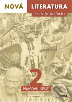 Kniha: Nová literatura pro střední školy 2 Pracovní sešit (Jolana Fišarová, Lukáš Borovička, Michaela Tučková a Petra Adámková). Didaktis CZ, 2019 Kniha: Nová literatura pro střední školy 2 Pracovní sešit (Jolana Fišarová, Lukáš Borovička, Michaela Tučková a Petra Adámková). Didaktis CZ, 2019