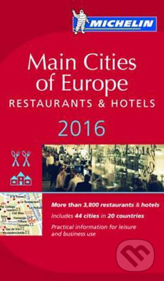Kniha: Main cities of Europe 2016 (Michellin). Michellin, 2016 Kniha: Main cities of Europe 2016 (Michellin). Michellin, 2016