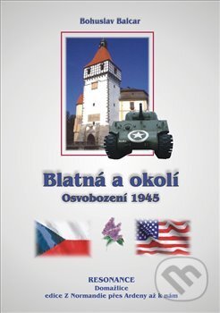 Kniha: Blatná a okolí (Bohuslav Balcar). Resonance, 2015 Kniha: Blatná a okolí (Bohuslav Balcar). Resonance, 2015
