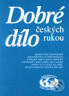 Kniha: Dobré dílo českých rukou 1. (Dar Ibn Rushd). Dar Ibn Rushd, 2001 Kniha: Dobré dílo českých rukou 1. (Dar Ibn Rushd). Dar Ibn Rushd, 2001