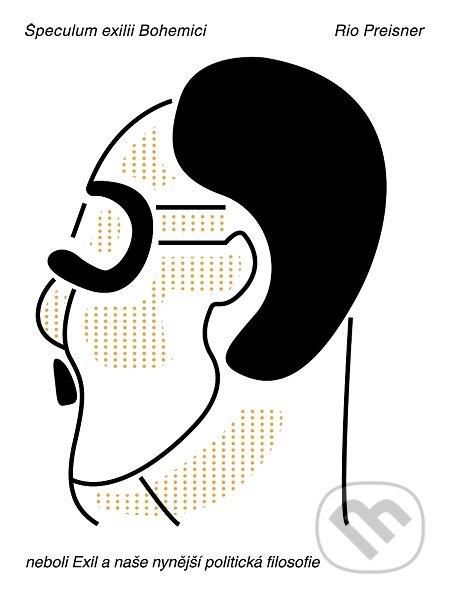 E-kniha: Speculum exilii Bohemici (Rio Preisner). Triáda, 2018 E-kniha: Speculum exilii Bohemici (Rio Preisner). Triáda, 2018