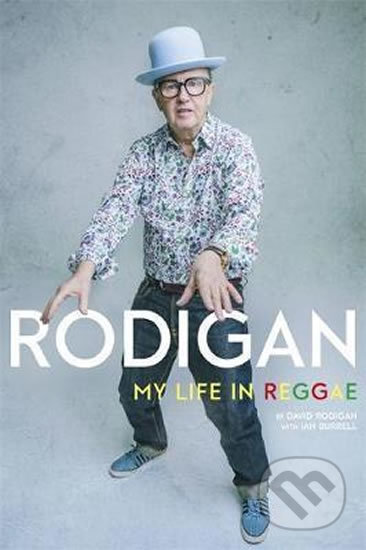 Kniha: Rodigan (David Rodigan). Constable, 2018 Kniha: Rodigan (David Rodigan). Constable, 2018