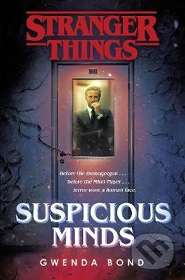 Kniha: Suspicious Minds (Gwenda Bond). Cornerstone, 2019 Kniha: Suspicious Minds (Gwenda Bond). Cornerstone, 2019