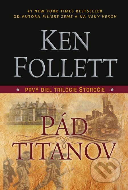 E-kniha: Pád titanov (Ken Follett). Tatran, 2013 E-kniha: Pád titanov (Ken Follett). Tatran, 2013