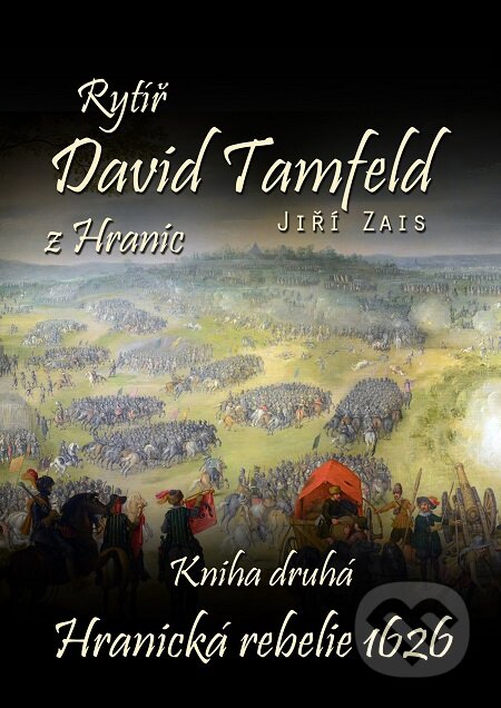E-kniha: Rytíř David Tamfeld z Hranic (Jiří Zais). E-knihy jedou E-kniha: Rytíř David Tamfeld z Hranic (Jiří Zais). E-knihy jedou