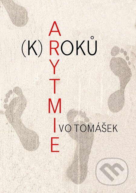 E-kniha: Arytmie (k)roků (Ivo Tomášek). E-knihy jedou E-kniha: Arytmie (k)roků (Ivo Tomášek). E-knihy jedou