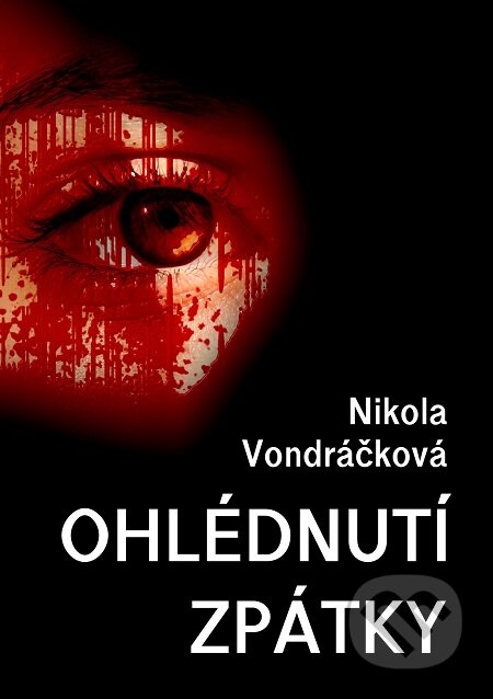 E-kniha: Ohlédnutí zpátky (Nikola Vondráčková). E-knihy jedou E-kniha: Ohlédnutí zpátky (Nikola Vondráčková). E-knihy jedou