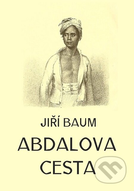 E-kniha: Abdalova cesta (Jiří Baum). E-knihy jedou E-kniha: Abdalova cesta (Jiří Baum). E-knihy jedou