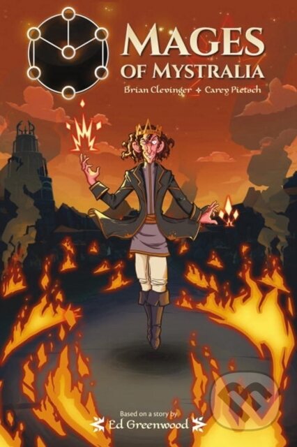 Kniha: Mages of Mystralia (Brian Clevinger a Carey Pietsch). Dark Horse, 2018 Kniha: Mages of Mystralia (Brian Clevinger a Carey Pietsch). Dark Horse, 2018