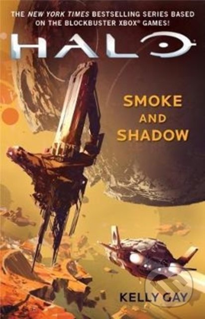 Kniha: Halo: Smoke and Shadow (Kelly Gay). Titan Books, 2018 Kniha: Halo: Smoke and Shadow (Kelly Gay). Titan Books, 2018