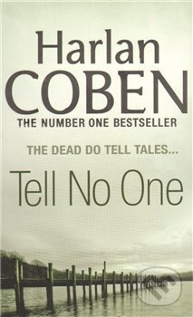 Kniha: Tell No One (Coben Harlan). Orion, 2011 Kniha: Tell No One (Coben Harlan). Orion, 2011