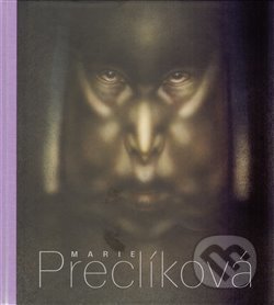 Kniha: Marie Preclíková. Tajemné bytosti (Adam Hnojil). Arbor vitae, 2013 Kniha: Marie Preclíková. Tajemné bytosti (Adam Hnojil). Arbor vitae, 2013