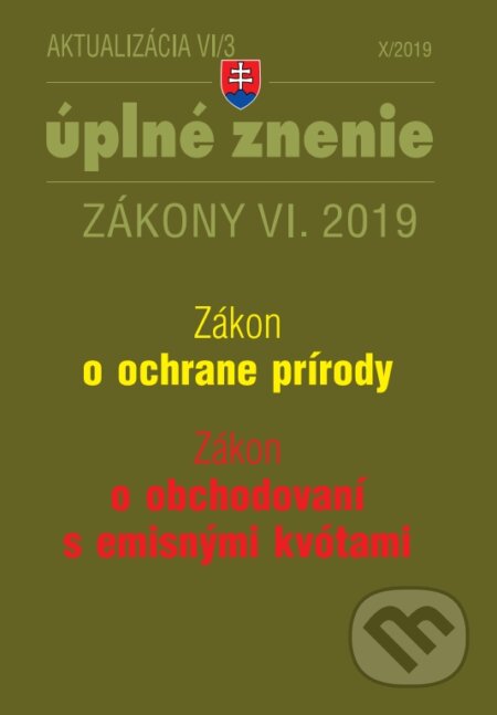 Kniha: Aktualizácia VI/3 2019 - Zákon o ochrane prírody a krajiny, Zákon obchodovaní s emisnými kvótami a o zmene a doplnení niektorých zákonov (Poradca s.r.o.). Poradca s.r.o., 2019 Kniha: Aktualizácia VI/3 2019 - Zákon o ochrane prírody a krajiny, Zákon obchodovaní s emisnými kvótami a o zmene a doplnení niektorých zákonov (Poradca s.r.o.). Poradca s.r.o., 2019
