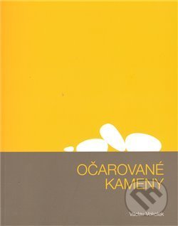 Kniha: Očarované kameny + CD (Václav Vokolek). Omen, 2010 Kniha: Očarované kameny + CD (Václav Vokolek). Omen, 2010