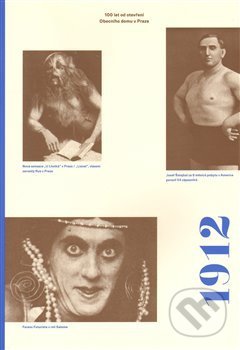 Kniha: 1912. 100 let od otevření Obecního domu v Praze (Libuše Heczková). Arbor vitae, 2012 Kniha: 1912. 100 let od otevření Obecního domu v Praze (Libuše Heczková). Arbor vitae, 2012