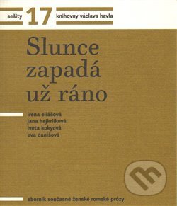 Kniha: Sešity 17 (Eva Danišová). Knihovna Václava Havla, 2014 Kniha: Sešity 17 (Eva Danišová). Knihovna Václava Havla, 2014