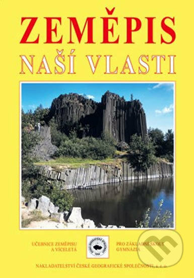 Kniha: Zeměpis naší vlasti (M. Holeček). Kartografie Praha, Nakladatelství České geografické společnosti, 2010 Kniha: Zeměpis naší vlasti (M. Holeček). Kartografie Praha, Nakladatelství České geografické společnosti, 2010