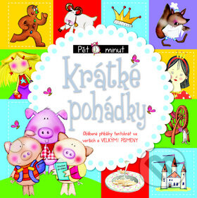 Kniha: Krátké pohádky (Claire Page a Nick Page). Svojtka&Co., 2014 Kniha: Krátké pohádky (Claire Page a Nick Page). Svojtka&Co., 2014