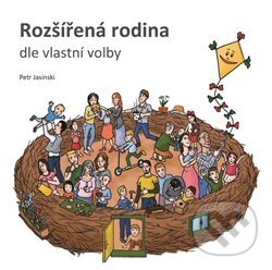 Kniha: Rozšířená rodina (Petr Jasinski). Rodina v klidu, 2019 Kniha: Rozšířená rodina (Petr Jasinski). Rodina v klidu, 2019