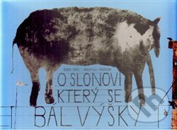 Kniha: O slonovi, který se bál výšky (Anastasia Stročková a Robin Král). Běžíliška, 2014 Kniha: O slonovi, který se bál výšky (Anastasia Stročková a Robin Král). Běžíliška, 2014
