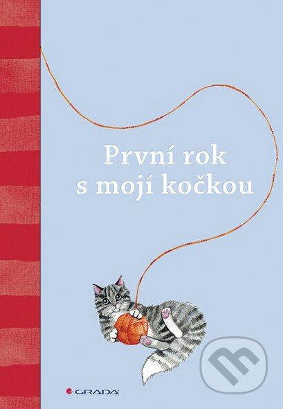 Kniha: První rok s mojí kočkou (Autorský kolektív). Grada, 2019 Kniha: První rok s mojí kočkou (Autorský kolektív). Grada, 2019
