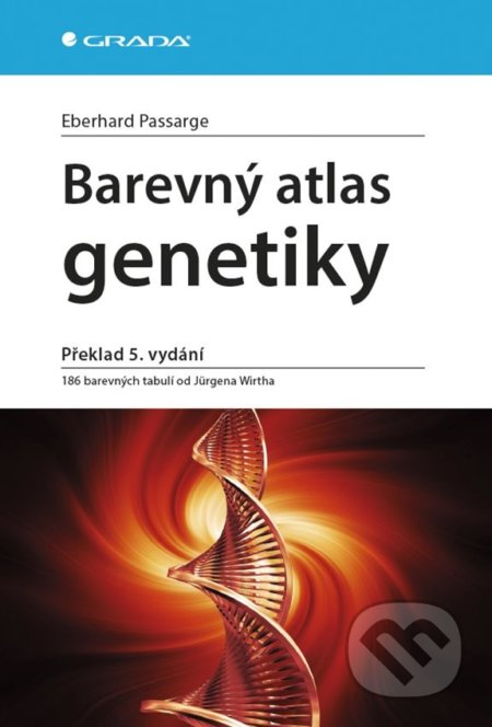 Kniha: Barevný atlas genetiky (Eberhard Passarge). Grada, 2019 Kniha: Barevný atlas genetiky (Eberhard Passarge). Grada, 2019