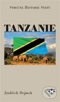 Kniha: Tanzanie (Jindřich Dejmek). Libri, 2019 Kniha: Tanzanie (Jindřich Dejmek). Libri, 2019