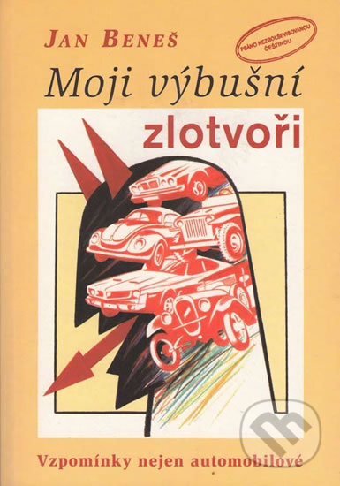 Kniha: Moji výbušní zlotvoři (Jan Beneš). Votobia, 2002 Kniha: Moji výbušní zlotvoři (Jan Beneš). Votobia, 2002
