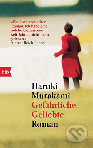 Kniha: Gefährliche Geliebte (Haruki Murakami). btb, 2002 Kniha: Gefährliche Geliebte (Haruki Murakami). btb, 2002