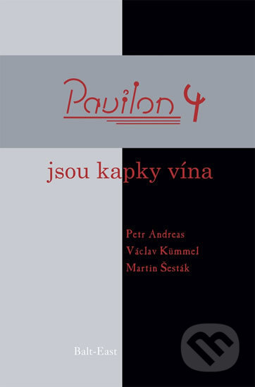 Kniha: Pavilon 4 (Petr Andreas, Václav Kümmel a Martin Šesták). Drábek Antonín, 2007 Kniha: Pavilon 4 (Petr Andreas, Václav Kümmel a Martin Šesták). Drábek Antonín, 2007
