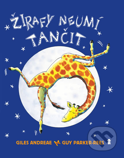Kniha: Žirafy neumí tančit (Giles Andreae). Pikola, 2019 Kniha: Žirafy neumí tančit (Giles Andreae). Pikola, 2019
