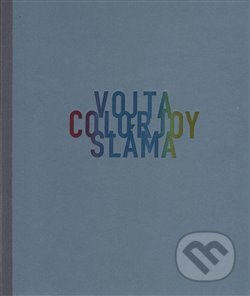 Kniha: Colorjoy (Vojtěch V. Sláma). , 2015 Kniha: Colorjoy (Vojtěch V. Sláma). , 2015