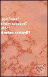 Zvláštní význam palačinek - Pavel Torch, Argo, 2004
