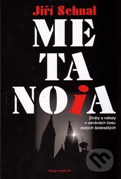 Kniha: Metanoia (Jiří Sehnal). , 2015 Kniha: Metanoia (Jiří Sehnal). , 2015