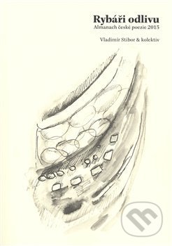 Kniha: Rybáři odlivu (Vladimír Stibor). Milan Hodek, 2015 Kniha: Rybáři odlivu (Vladimír Stibor). Milan Hodek, 2015