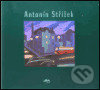 Kniha: Antonín Střížek (Kant). Kant, 2001 Kniha: Antonín Střížek (Kant). Kant, 2001