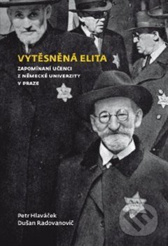 Kniha: Vytěsněná elita (Petr Hlaváček). Filozofická fakulta UK v Praze, 2013 Kniha: Vytěsněná elita (Petr Hlaváček). Filozofická fakulta UK v Praze, 2013