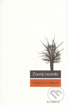 Kniha: Čtvrtý rozměr (Miroslav Hanuš). Olympia, 2005 Kniha: Čtvrtý rozměr (Miroslav Hanuš). Olympia, 2005