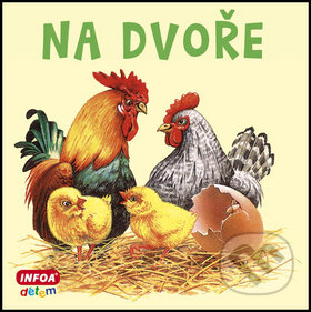 Kniha: Na dvoře (INFOA). INFOA, 2015 Kniha: Na dvoře (INFOA). INFOA, 2015
