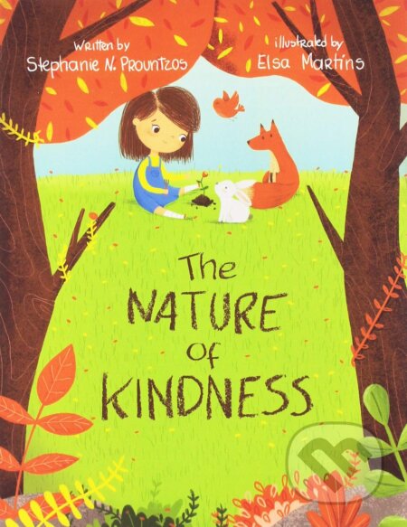 Kniha: Nature of Kindness (Stephanie N Prountzos). Outskirts, 2019 Kniha: Nature of Kindness (Stephanie N Prountzos). Outskirts, 2019