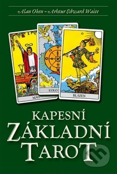 Kniha: Kapesní Základní Tarot (Alan Oken). Synergie, 2019 Kniha: Kapesní Základní Tarot (Alan Oken). Synergie, 2019