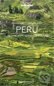 Kniha: Poznáváme Peru (Alex Egerton). Svojtka&Co., 2019 Kniha: Poznáváme Peru (Alex Egerton). Svojtka&Co., 2019