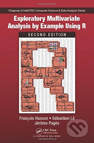 Kniha: Exploratory Multivariate Analysis by Example Using R (Francois Husson, Sebastien Le a Jerome Pages). CRC Press, 2017 Kniha: Exploratory Multivariate Analysis by Example Using R (Francois Husson, Sebastien Le a Jerome Pages). CRC Press, 2017