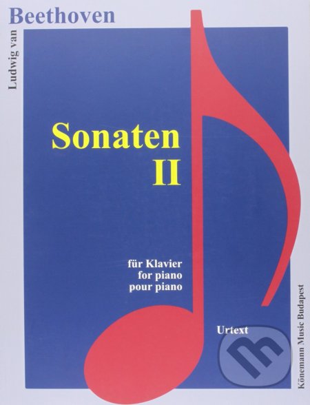 Kniha: Sonaten II (Ludwig van Beethoven). Könemann Music Budapest, 2015 Kniha: Sonaten II (Ludwig van Beethoven). Könemann Music Budapest, 2015
