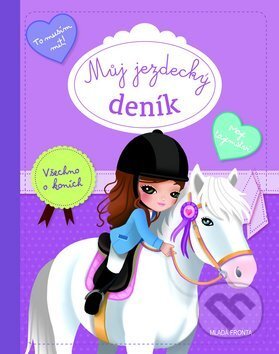 Kniha: Můj jezdecký deník (Mladá fronta). Mladá fronta, 2014 Kniha: Můj jezdecký deník (Mladá fronta). Mladá fronta, 2014