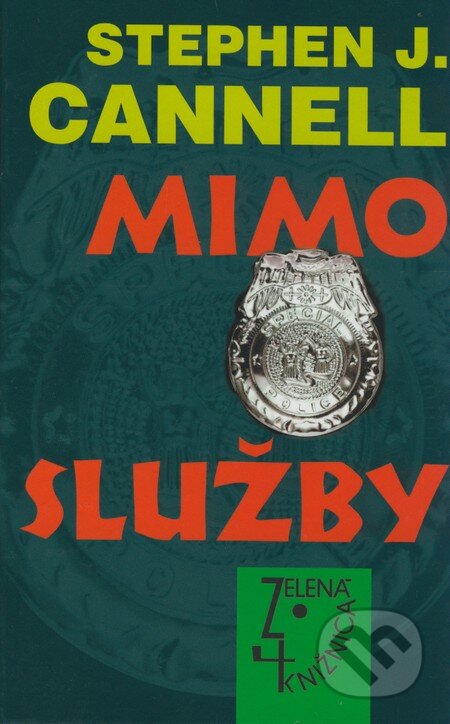 Kniha: Mimo služby (Stephen J. Cannell). Slovenský spisovateľ, 2009 Kniha: Mimo služby (Stephen J. Cannell). Slovenský spisovateľ, 2009