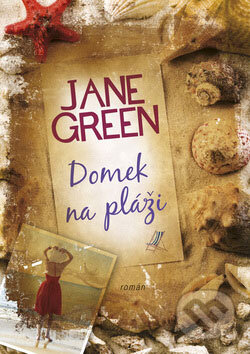 Kniha: Domek na pláži (Jane Green). BB/art, 2009 Kniha: Domek na pláži (Jane Green). BB/art, 2009