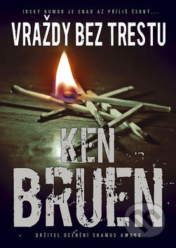 Kniha: Vraždy bez trestu (Ken Bruen). BB/art, 2009 Kniha: Vraždy bez trestu (Ken Bruen). BB/art, 2009