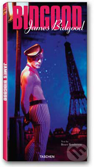 Kniha: James Bidgood (Bruce Benderson). Taschen, 2009 Kniha: James Bidgood (Bruce Benderson). Taschen, 2009