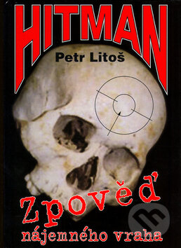 Kniha: Hitman (Petr Litoš). MAC, 2000 Kniha: Hitman (Petr Litoš). MAC, 2000